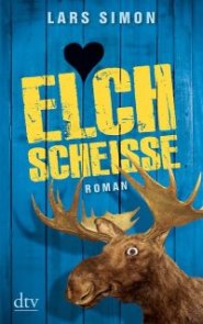 ELCHSCHEISSE: Der Beginn der Reihe um Torsten, seinen Vater Gerd, Rainer und Björn