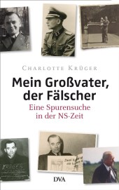 Mein Grossvater der Faelscher von Charlotte Krueger