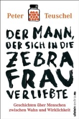 _Der Mann, der die Zebrafrau liebte