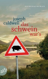Das Schwein wars