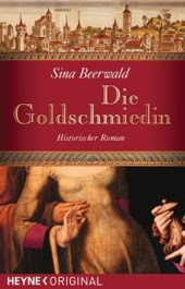 Die Goldschmiedin von Sina Beerwald
